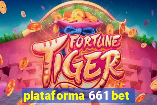 plataforma 661 bet